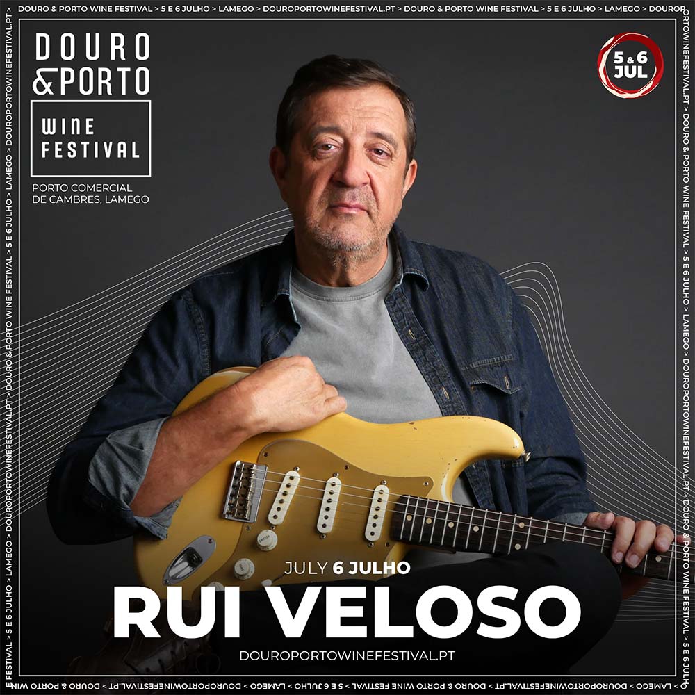 DOURO PORTO WINE FESTIVAL - Rui Veloso